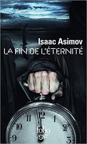 Isaac Asimov – La fin de l’Éternité