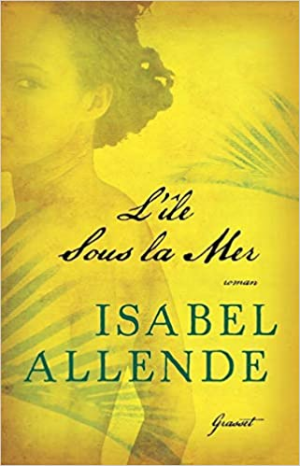 Isabel Allende – L’île sous la mer