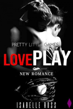 Isabelle Ross – Love PLAY / Pretty Little Games