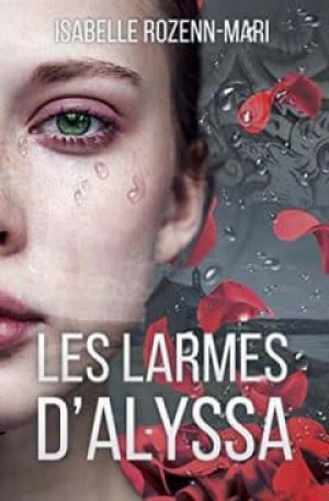 Isabelle Rozenn-Mari – Les Larmes d’Alyssa