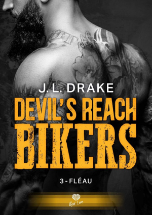 J. L. Drake – Devil’s Reach Bikers, Tome 3 : Fléau