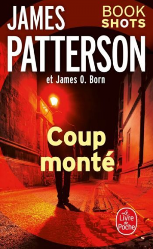 James Patterson et James O. Born – Coup monté