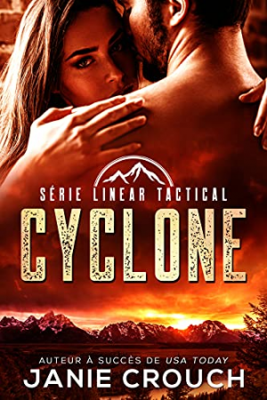 Janie Crouch – Linear Tactical, Tome 1 : Cyclone