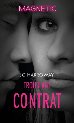 JC Harroway – Troublant contrat