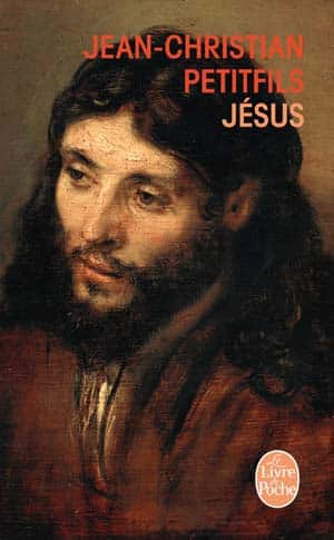 Jean-Christian Petitfils – Jésus