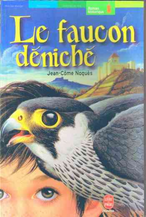 Jean-Côme Noguès – Le Faucon déniché