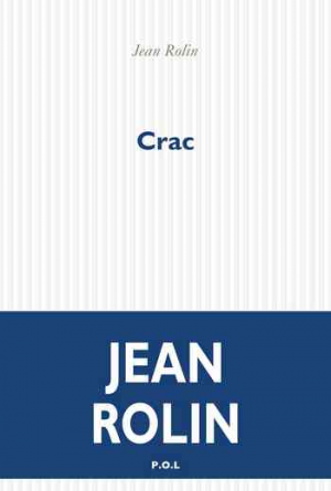 Jean Rolin – Crac