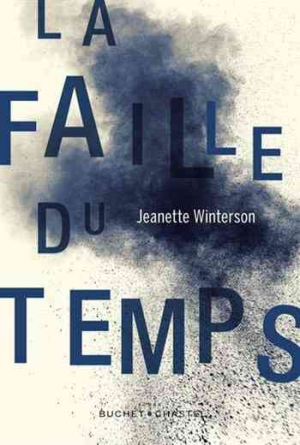 Jeanette Winterson – La Faille du temps