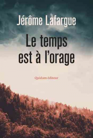 Jérôme Lafargue – Le Temps est à l’orage