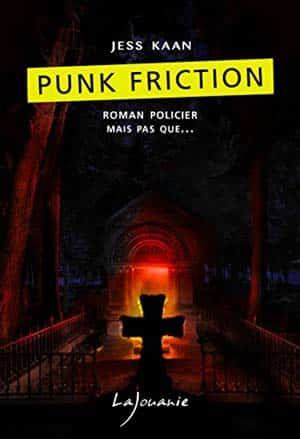 Jess Kaan – Punk Friction