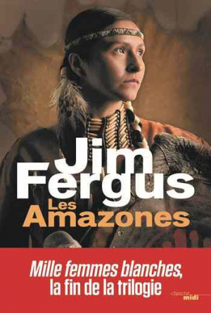 Jim Fergus – Les Amazones