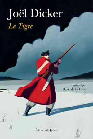 Joël Dicker – Le Tigre