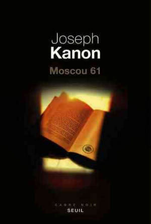 Joseph Kanon – Moscou 61