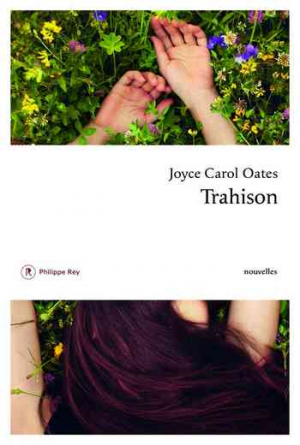 Joyce Carol Oates – Trahison