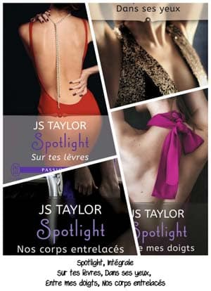 JS Taylor – Spotlight – (Intégrale)