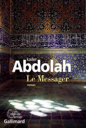 Kader Abdolah – Le Messager