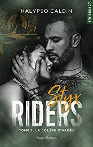 Kalypso Caldin – Styx riders, tome 1 : La colère d’Hades