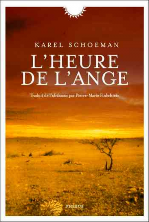 Karel Schoeman – L’Heure de l’Ange