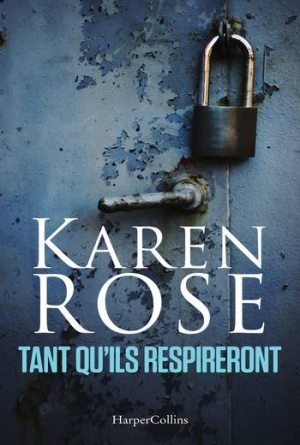 Karen Rose – Tant qui’ls respireront