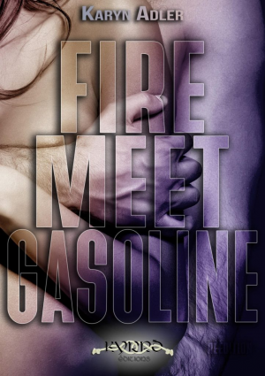 Karyn Adler – L’Aphrodite, Tome 2 : Fire Meet Gasoline