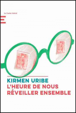 Kirmen Uribe – L’heure de nous réveiller ensemble