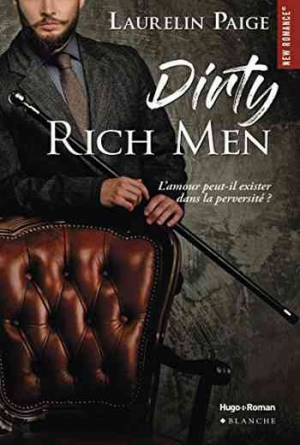Laurelin Paige – Dirty Duet – Tome 1 : Dirty Rich Men