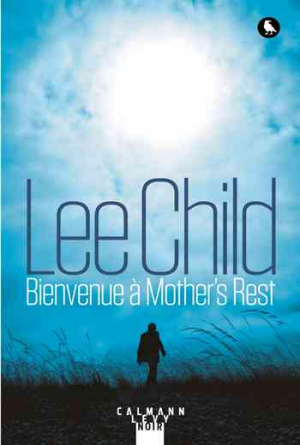 Lee Child – Bienvenue à Mother’s Rest
