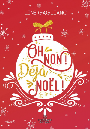 Line Gagliano – Oh non ! Déjà Noël !