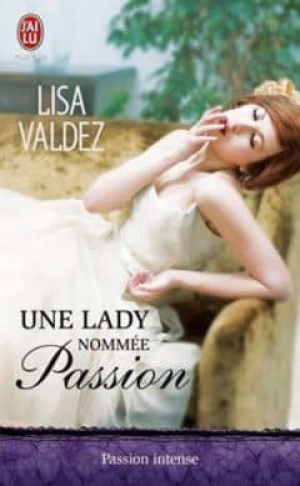 Lisa Valdez – Une Lady Nommée Passion