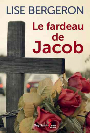Lise Bergeron – Le fardeau de Jacob