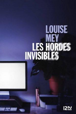 Louise Mey – Les hordes invisibles