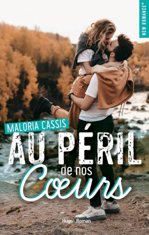 Maloria Cassis – Au péril de nos cœurs