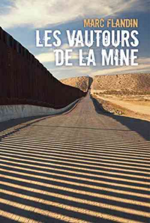 Marc Flandin – Les Vautours De La Mine