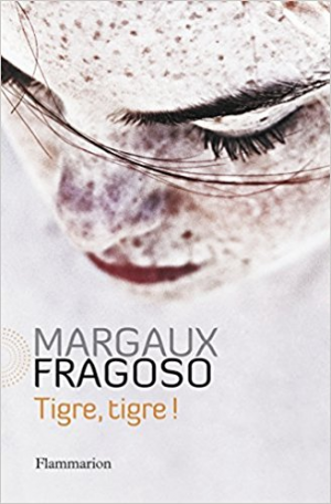 Margaux Fragoso – Tigre,Tigre