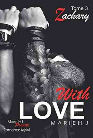 Marie H. J. – With Love, Tome 3: Zachary