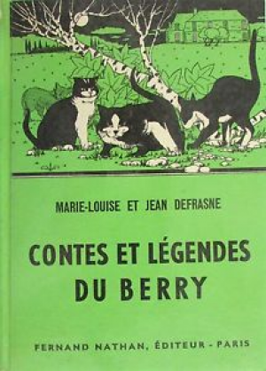 Marie-Louise Et Jean Defrasne – Contes et Legendes du Berry