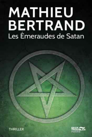 Mathieu Bertrand – Les Émeraudes de Satan
