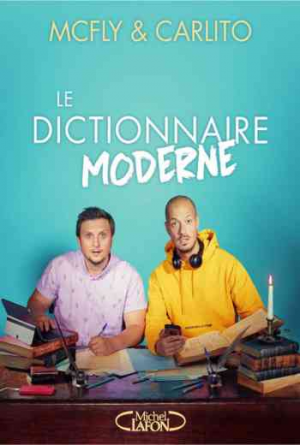 Mcfly & Carlito – Le dictionnaire moderne