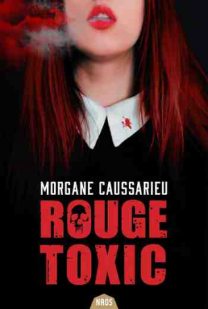 Morgane Caussarieu – Rouge Toxic