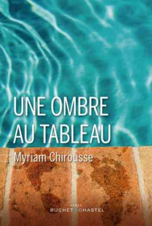 Myriam Chirousse – Une ombre au tableau