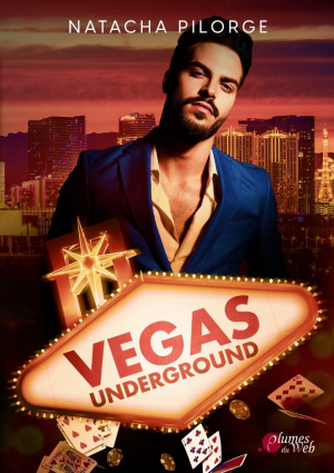 Natacha Pilorge – Vegas Underground