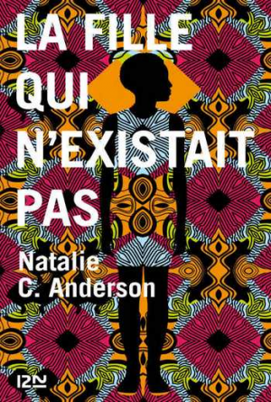 Natalie C. Anderson – La fille qui n’existait pas