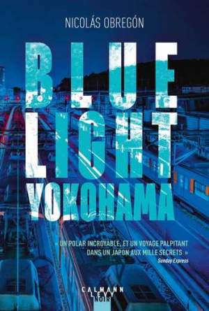 Nicolas Obregon – Blue light Yokohama