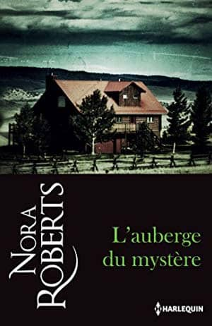 Nora Roberts – L’auberge du mystère
