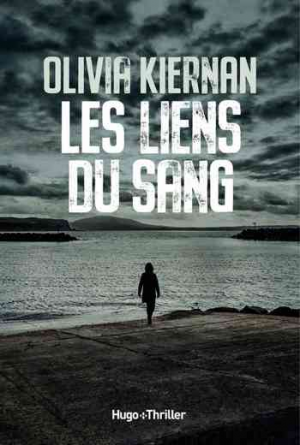 Olivia Kiernan – Les liens du sang