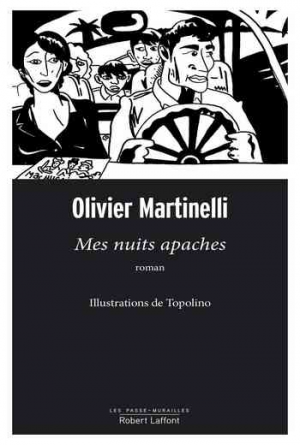 Olivier Martinelli – Mes nuits apaches