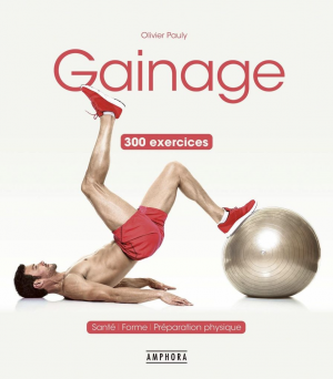 Olivier Pauly – Gainage 300 exercices