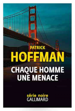 Patrick Hoffman – Chaque homme, une menace