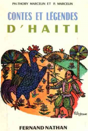 Phi.Thoby-Marcelin Et P.Marcelin – Contes et legendes d’Haiti
