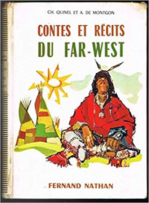 Quinel Ch. et a. de Montgon – Contes et Recits du Far-West